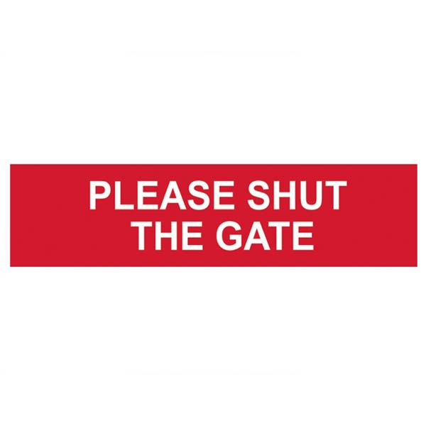 Please Shut The Gate Sign - PVC - (200mm x 50mm)