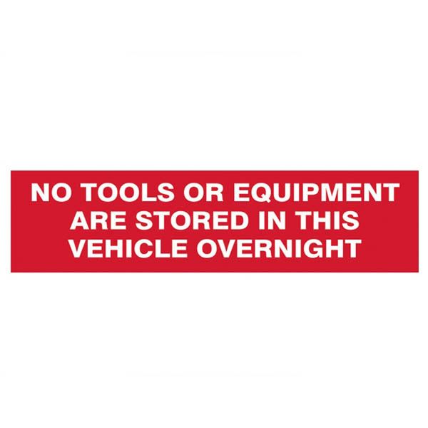 No Tools In Vehicle Sign - Self Adhesive - (200mm x 50mm)